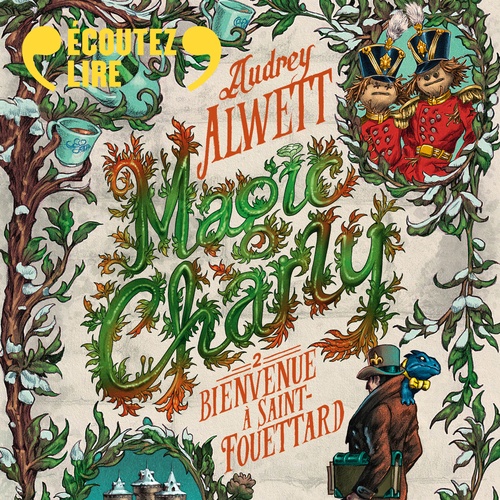 Couverture audiobook de Magic Charly (Tome 2) - Bienvenue à Saint-Fouettard, de Audrey Alwett