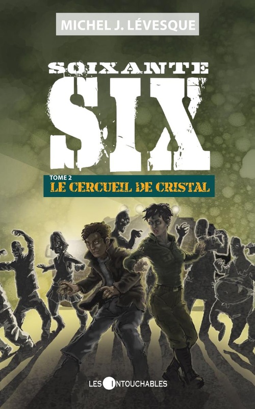 Couverture ebook de Soixante-six 2 : Le cercueil de cristal, de Michel J. Lévesque