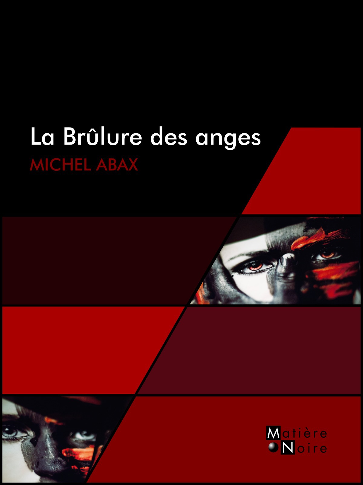 Couverture ebook de La Brûlure des anges, de Michel Abax