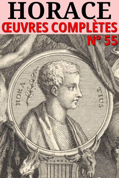 Couverture ebook de Horace - Oeuvres Complètes, de Horace