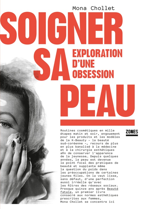 ebook cover of Soigner sa peau - Exploration d'une obsession, by Mona Chollet
