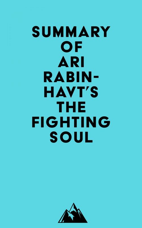 Couverture ebook de Summary of Ari Rabin-Havt's The Fighting Soul, de Everest Media