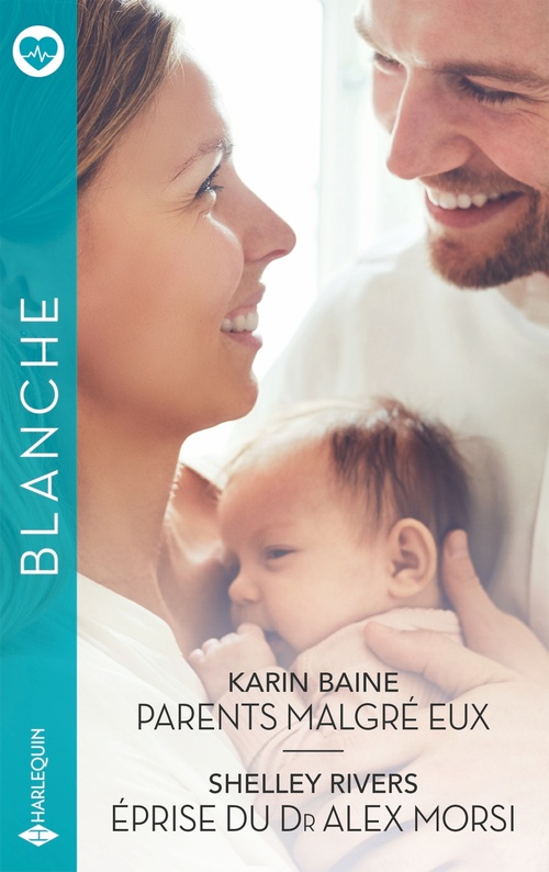 ebook cover of Parents malgré eux - Eprise du Dr Alex Morsi, by Karin Baine, Shelley Rivers