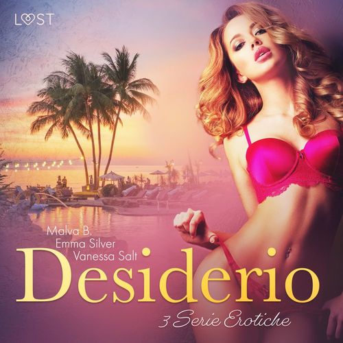 Couverture audiobook de Desiderio - 3 Serie Erotiche, de Emma Silver, Malva B., Vanessa Salt