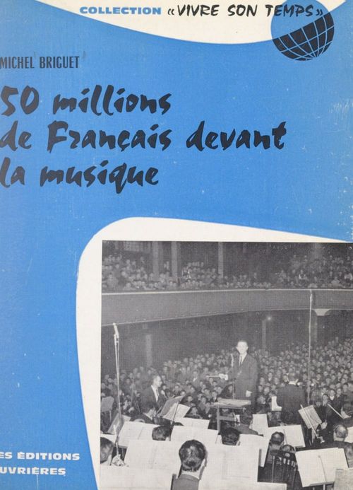 ebook cover of 50 millions de Français devant la musique, by Michel Briguet