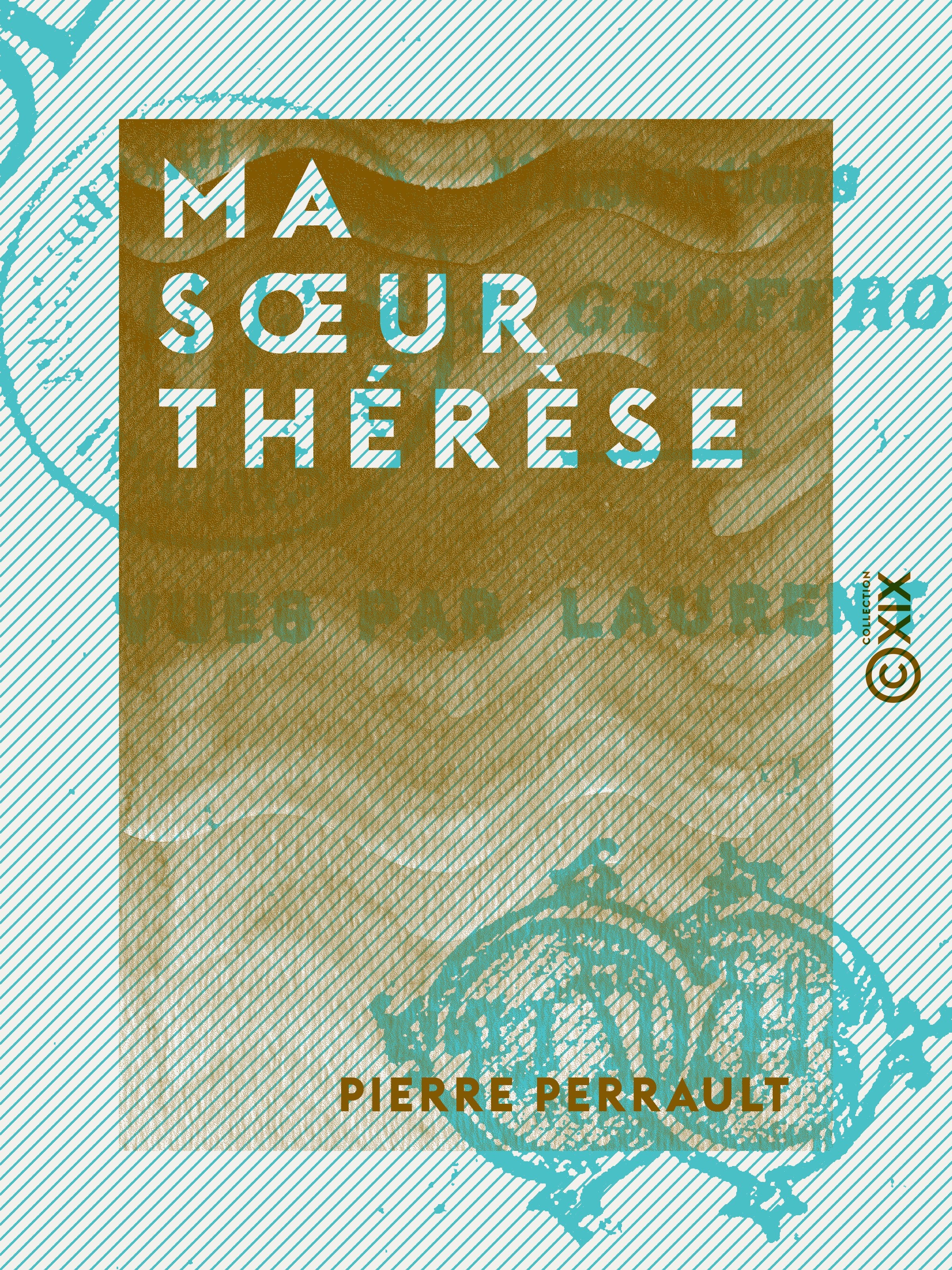 ebook cover of Ma soeur Thérèse, by Pierre Perrault
