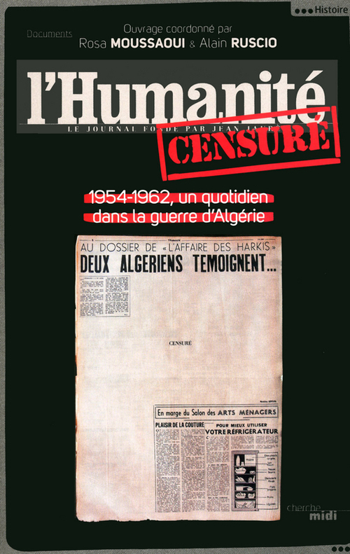 Couverture ebook de L'humanité censuré - 1954-1962, un quotidien dans la guerre d'Algérie, de Rosa Moussaoui, Alain Ruscio