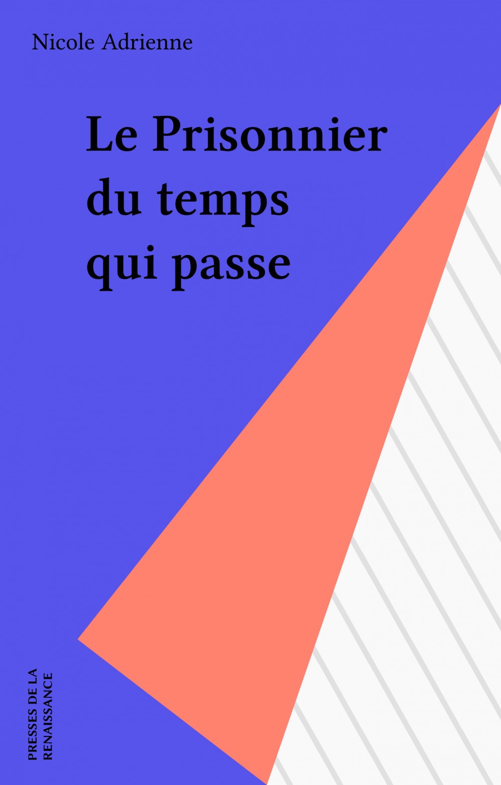 Couverture ebook de Le Prisonnier du temps qui passe, de Nicole Adrienne