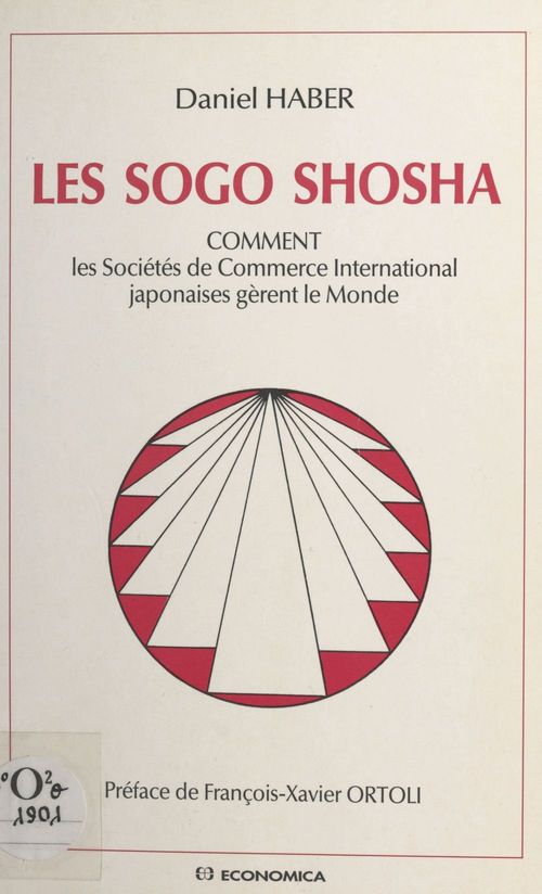 Couverture ebook de Les «Sogo shosha» : Comment les sociétés de commerce international japonaises gèrent le monde, de Haber