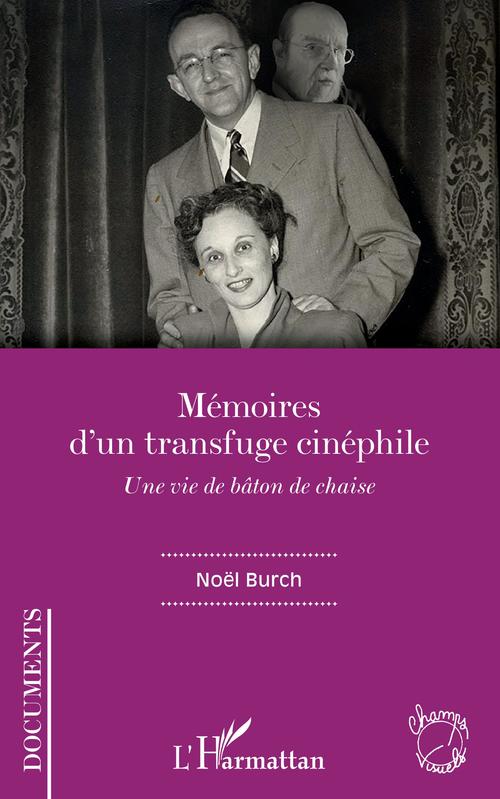 ebook cover of Mémoires d'un transfuge cinéphile, by Noël Burch
