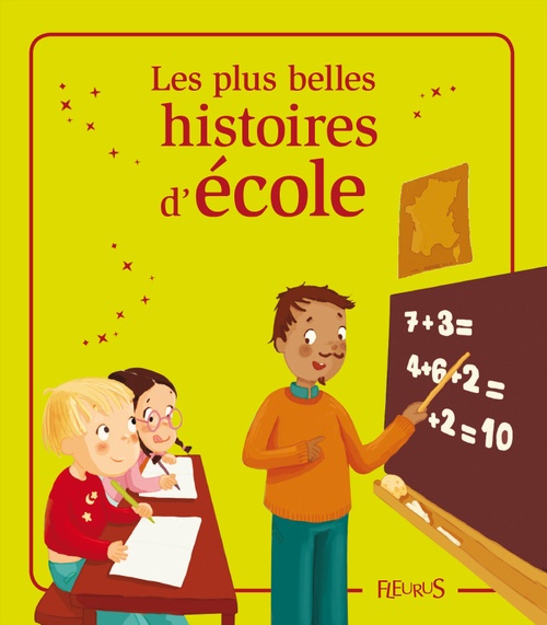 Couverture ebook de Les plus belles histoires d'école, de Charlotte Grossetete, Eleonore Cannone, Elisabeth Gausseron, Sophie De Mullenheim