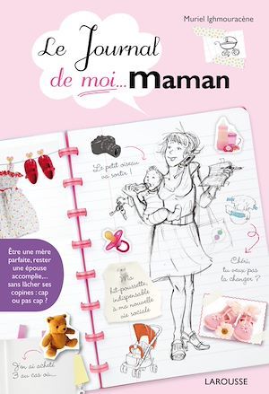 ebook cover of Le journal de moi...maman !, by Muriel Ighmouracène