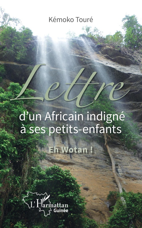 Couverture ebook de Lettre d'un Africain indigné à ses petits-enfants, de Toure Kemoko