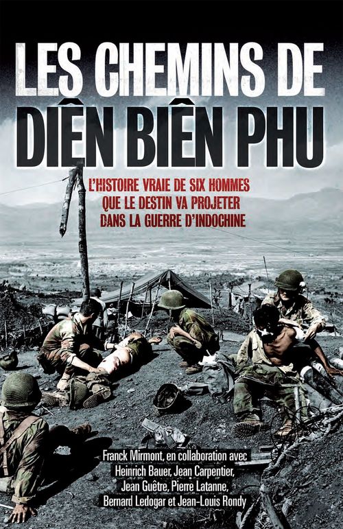 Couverture ebook de Les chemins de Diên Biên Phu, de Franck Mirmont