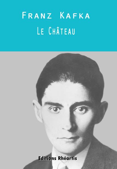 Couverture ebook de Le Château, de Franz Kafka