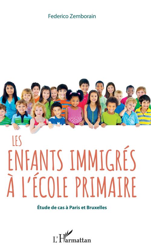 Couverture ebook de Les enfants immigrés à l'école primaire, de Federico Zemborain