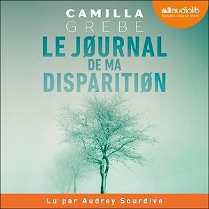 Couverture audiobook de Le Journal de ma disparition, de Camilla Grebe