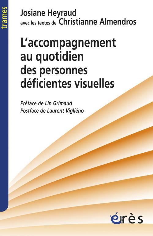 ebook cover of L'accompagnement au quotidien des personnes déficientes visuelles, by Christianne Almendros, Josiane Heyraud