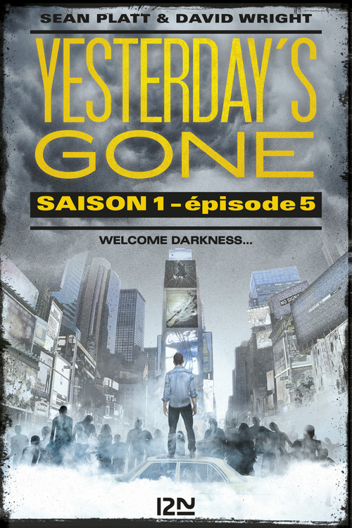 Couverture ebook de Yesterday's gone - Saison 1 - épisode 5, de Sean Platt, David Wright