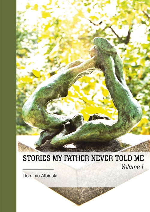 Couverture ebook de Stories my father never told me, de Dominic Albinski
