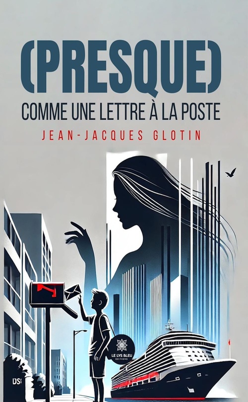 ebook cover of (Presque) comme une lettre à la poste, by Jean-jacques Glotin