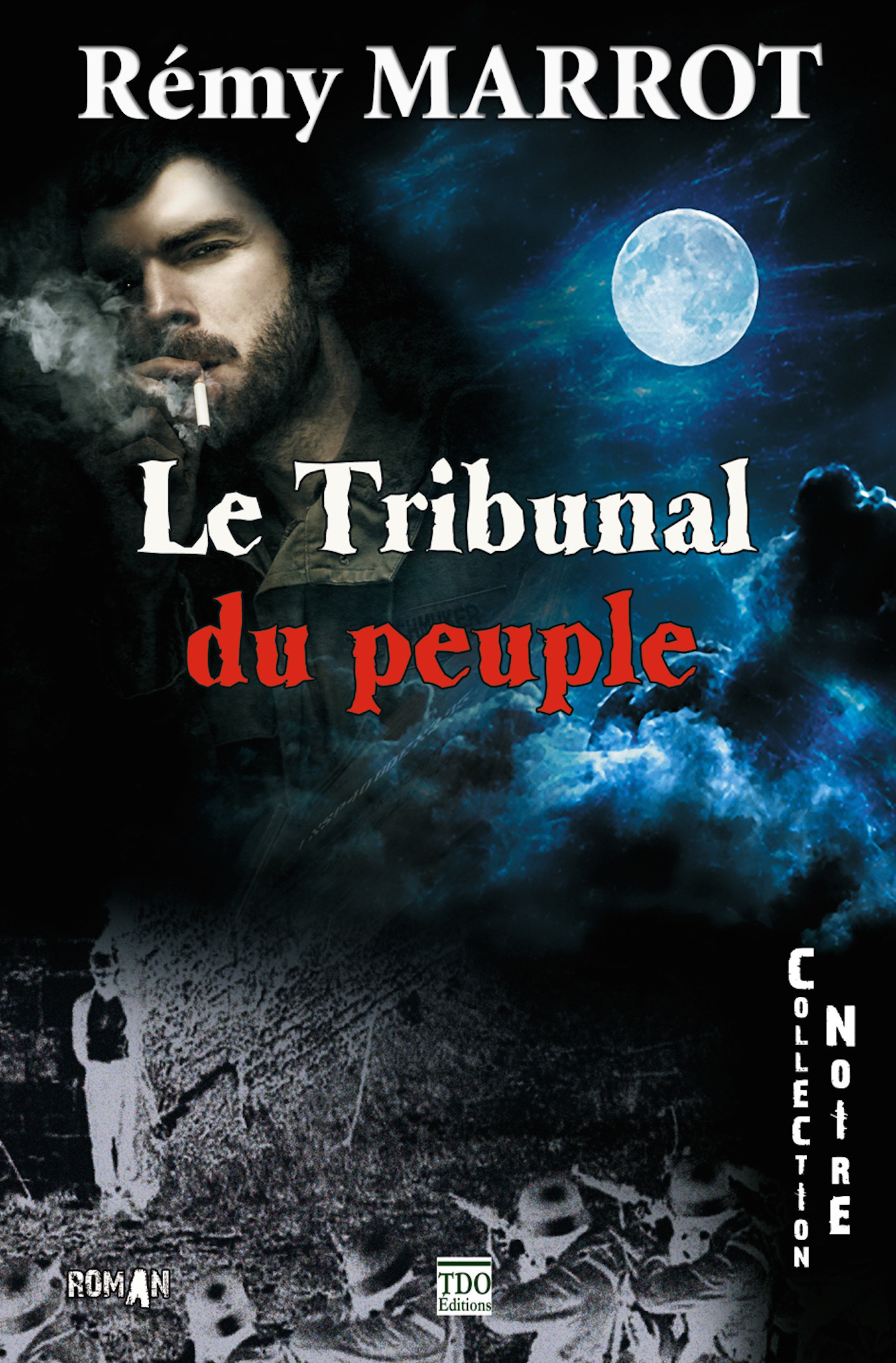 ebook cover of Le Tribunal du Peuple, by Rémy Marrot