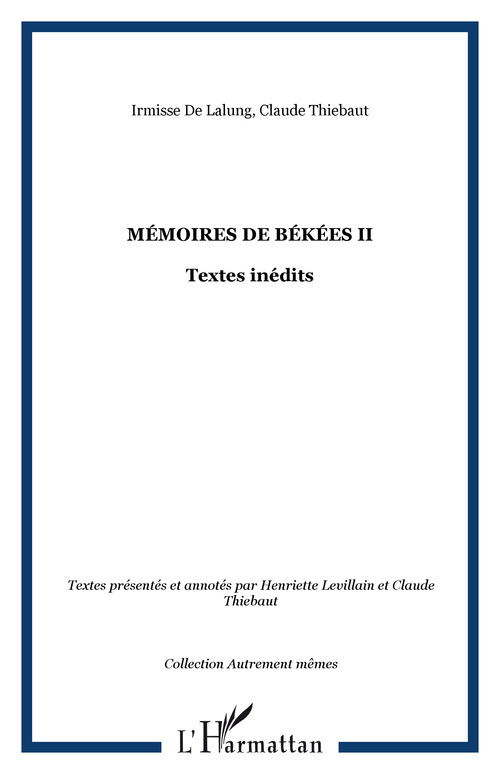 Couverture ebook de Mémoires de Békées II, de Irmisse De Lalung, Elodie Dujon-jourdain
