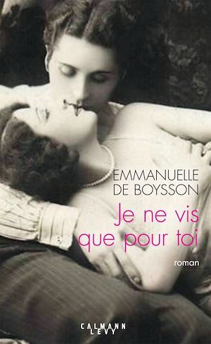 ebook cover of Je ne vis que pour toi, by Emmanuelle de Boysson