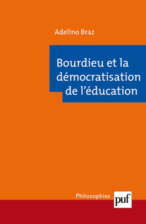 Couverture ebook de Bourdieu et la démocratisation de l'éducation, de Adelino Braz