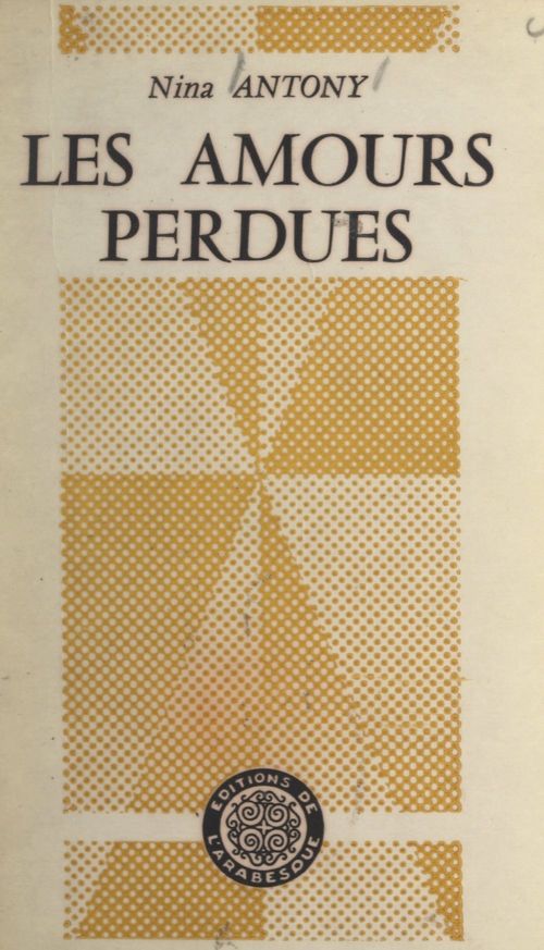 Couverture ebook de Les amours perdues, de Nina Antony