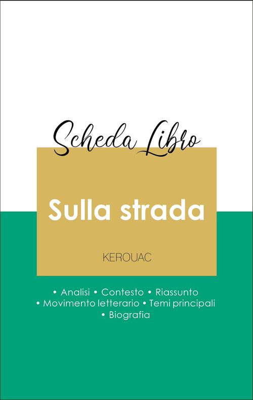 ebook cover of Scheda libro Sulla strada (analisi letteraria di riferimento e riassunto completo), by Jack Kerouac