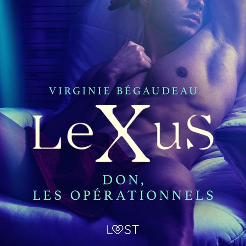 audiobook cover of LeXuS : Don, les Opérationnels - Une dystopie érotique, by Virginie Begaudeau
