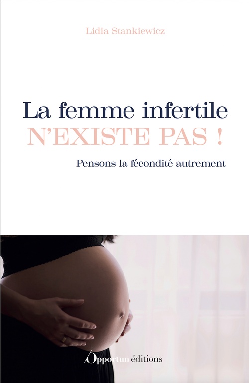 ebook cover of La femme infertile n'existe pas !, by Lidia Stankiewicz