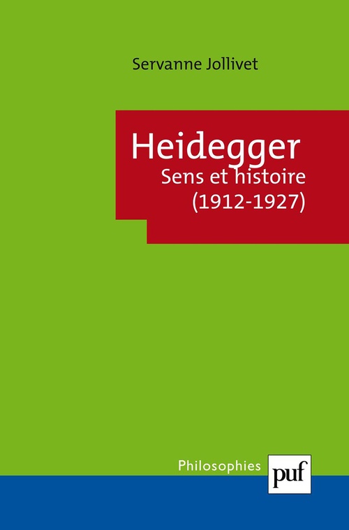 Couverture ebook de Heidegger : Sens et histoire (1912-1927), de Servanne Jollivet