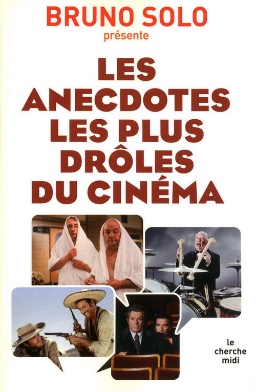Couverture ebook de Les anedoctes les plus drôles du cinéma, de Solo Bruno