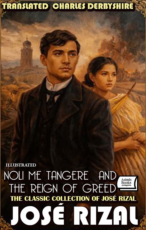 ebook cover of The Classic Collection of José Rizal. Illustrated, by Jose Rizal