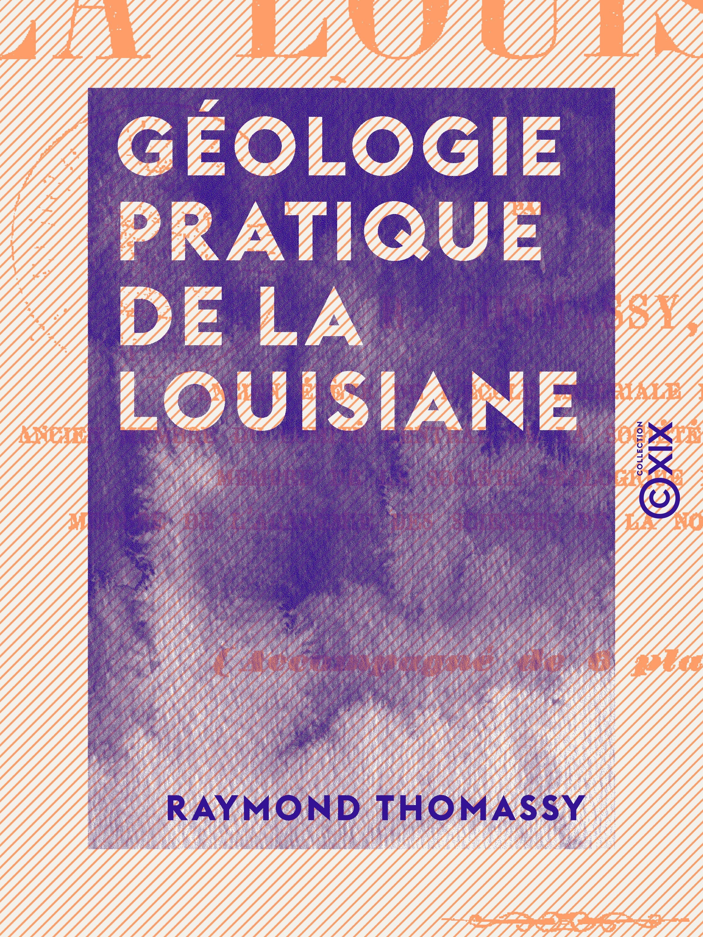 ebook cover of Géologie pratique de la Louisiane, by Raymond Thomassy