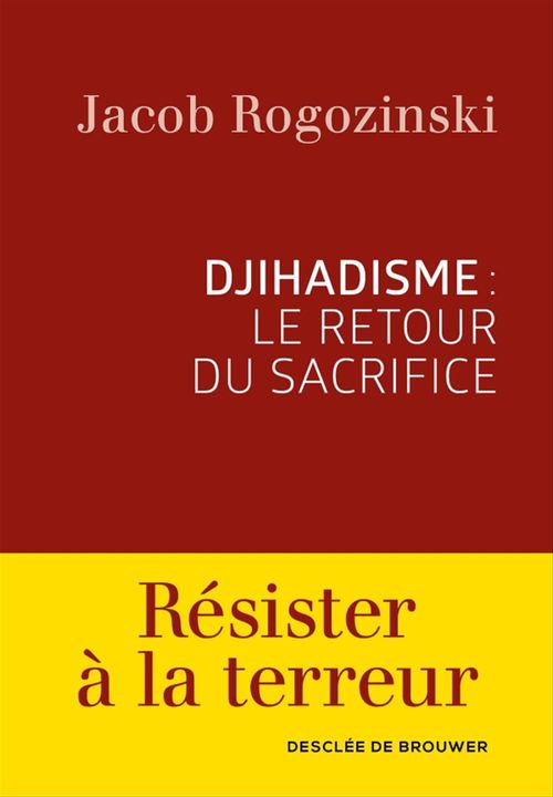 ebook cover of Djihadisme : le retour du sacrifice, by Jacob Rogozinski