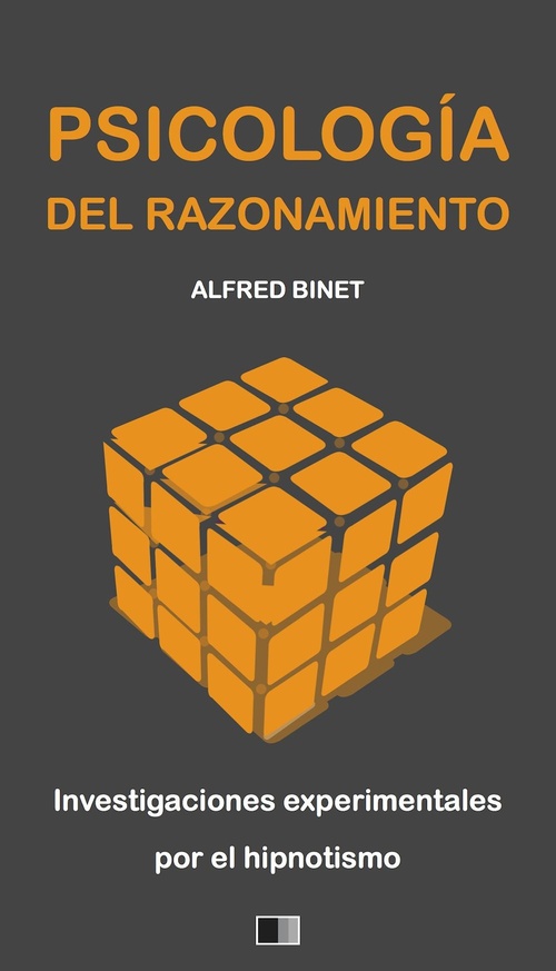ebook cover of La Psicología del Razonamiento : Investigaciones experimentales por el hipnotismo, by Alfred Binet