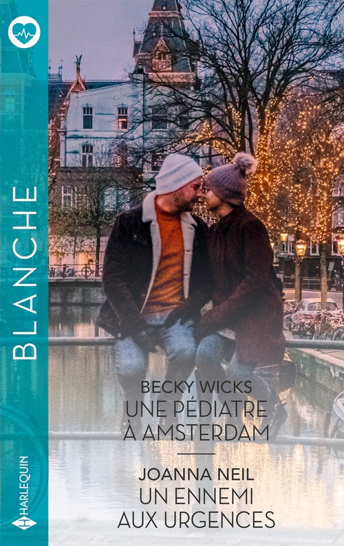 ebook cover of Une pédiatre à Amsterdam - Un ennemi aux urgences, by Becky Wicks, Joanna Neil