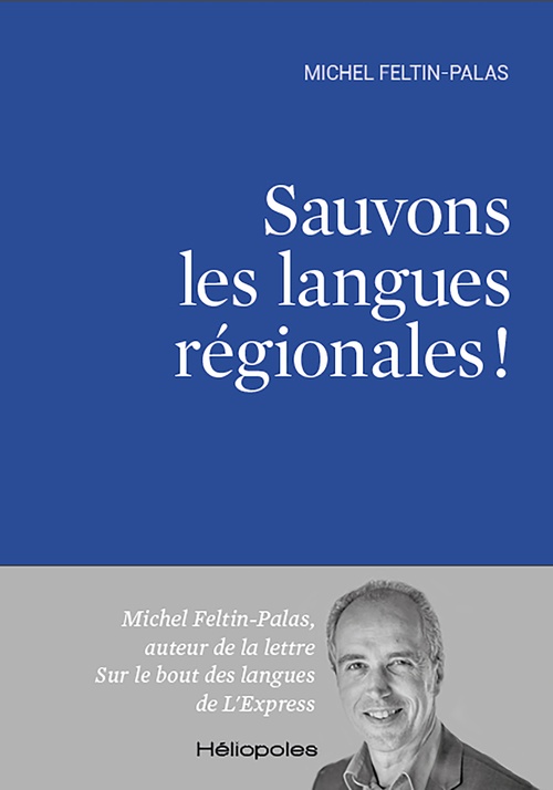 Couverture ebook de Sauvons les langues régionales !, de Michel Feltin-Palas