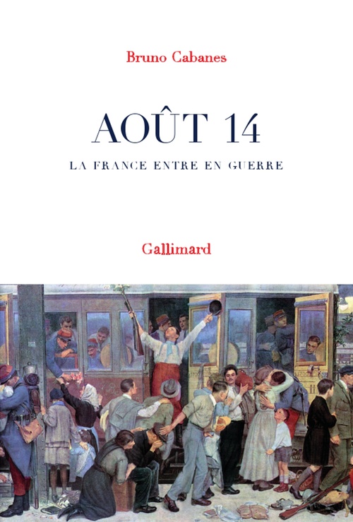 ebook cover of Août 14. La France entre en guerre, by Bruno Cabanes