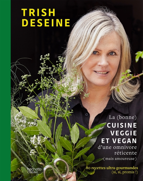 Couverture ebook de La (bonne) cuisine veggie et vegan d'une omnivore réticente (mais amoureuse), de Trish Deseine