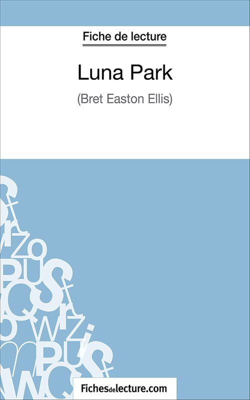Couverture ebook de Lunar Park, de Fichesdelecture.Com, Hubert Viteux
