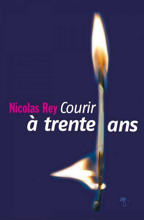 Couverture ebook de Courir à trente ans, de Rey Nicolas