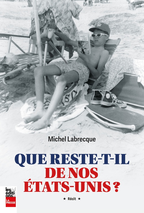 ebook cover of Que reste-t-il de nos États-Unis ?, by Michel Labrecque