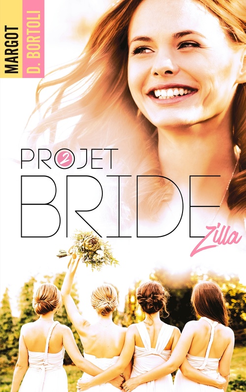 Couverture ebook de Projet Bridezilla, de Margot D. Bortoli