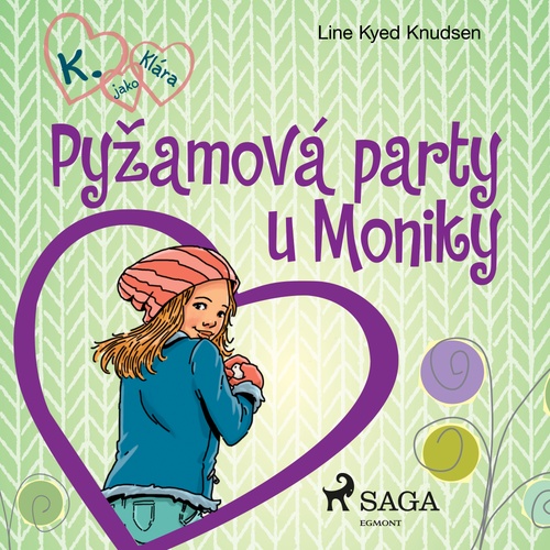 Couverture audiobook de K. jako Klára 4 - Pyzamová party u Moniky, de Line Kyed Knudsen