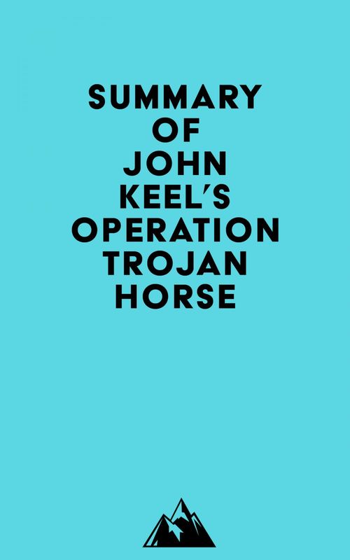 ebook cover of Summary of John Keel's OPERATION TROJAN HORSE, by Everest Media