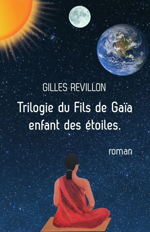 ebook cover of Trilogie du fils de Gaïa, Enfant des étoiles, by Gilles Revillon